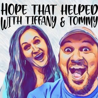 Hope That Helped Podcast