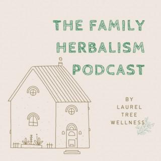 The Family Herbalism Podcast