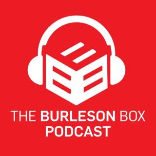 The Burleson Box: A Podcast from Dustin Burleson, DDS, MBA