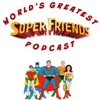 The World's Greatest Super Friends Podcast