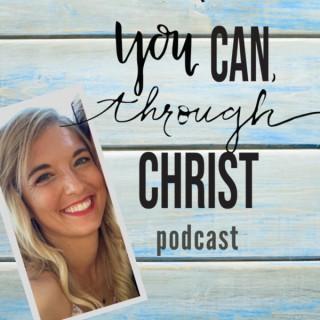 You Can Through Christ