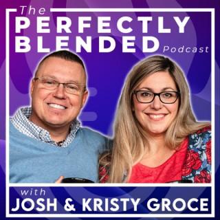Perfectly Blended - A Podcast for Couples with Step-Families