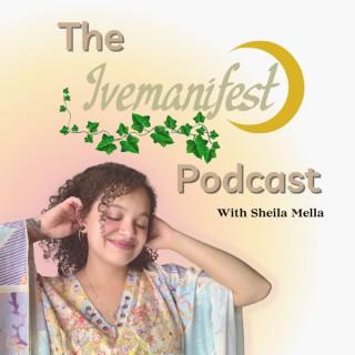 The Ivemanifest Podcast
