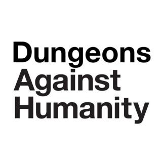 Dungeons Against Humanity
