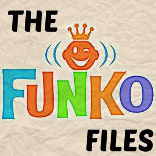 The Funko Files Podcast