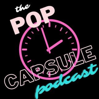 Pop Capsule Podcast