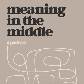 Meaning in the Middle