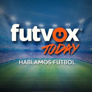futvox today - podcast futbol