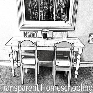 Transparent Homeschooling