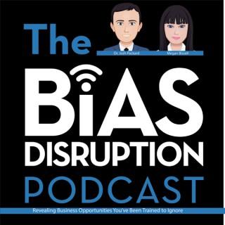 The Bias Disruption Podcast