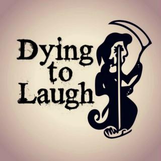 Dying To Laugh: Funny People Talk About Death