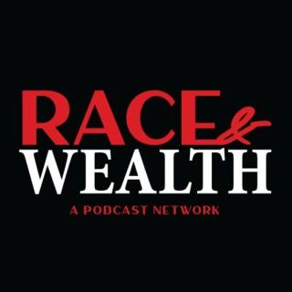 The Race and Wealth Podcast Network