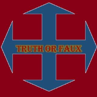 Truth or Faux