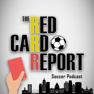 The Red Card Report: A Soccer Podcast