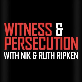 Witness & Persecution with Nik and Ruth Ripken