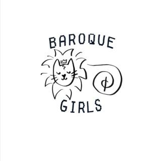 Baroque Girls