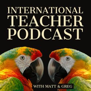 International Teacher Podcast