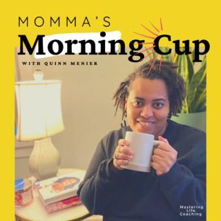 Momma's Morning Cup