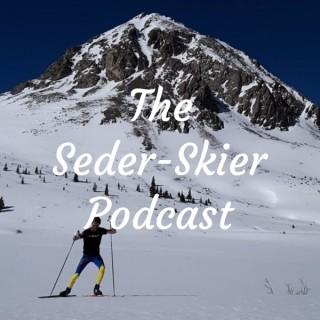 The Seder-Skier Podcast