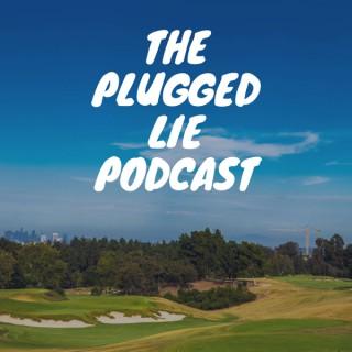 The Plugged Lie Podcast