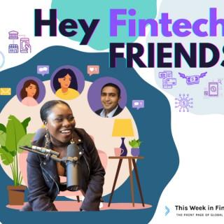 Hey Fintech Friends, by This Week in Fintech
