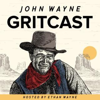 John Wayne Gritcast