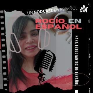 Rocío en Español Podcast
