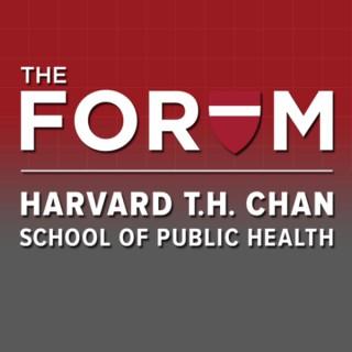 The Forum at Harvard T.H. Chan School of Public Health