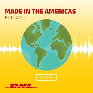 DHL's Made in the Americas Podcast