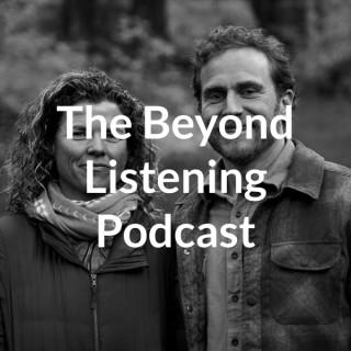 The Beyond Listening Podcast