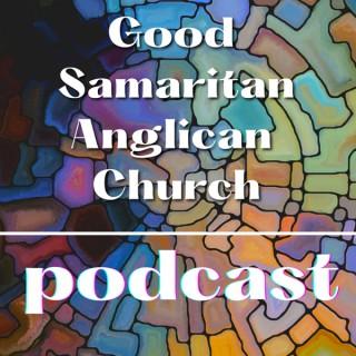 Good Samaritan Anglican Church Podcast