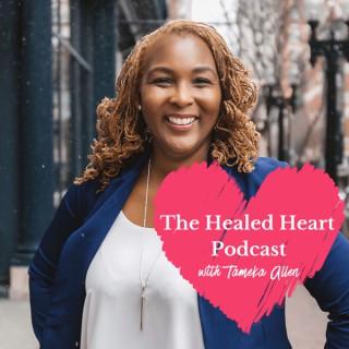 The Healed Heart Podcast: Empowering Women To Heal From Infidelity