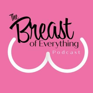 The Breast of Everything