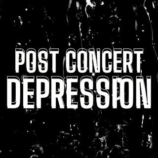 Post Concert Depression