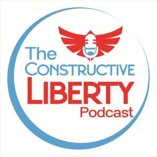 The Constructive Liberty Podcast
