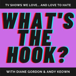 What's The Hook with Diane & Andy