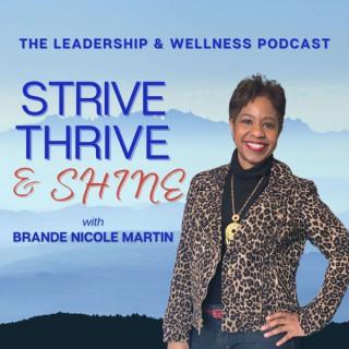 Strive, Thrive & Shine Podcast Series