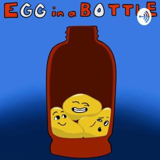 Egg in A Bottle