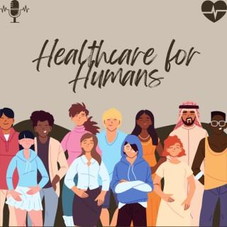 Healthcare for Humans