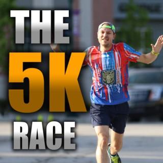 The 5k Race Podcast