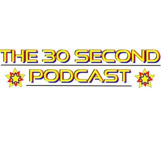 The 30 Second Podcast