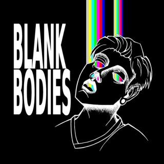 Blank Bodies