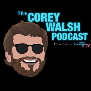 The Corey Walsh Podcast