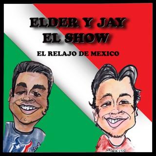 Elder & Jay el Show