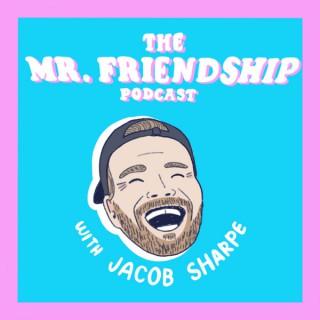 The Mr. Friendship Podcast