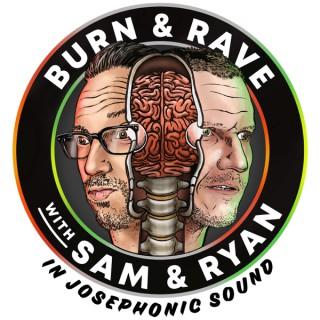 Burn & Rave