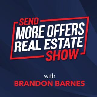 Send More Offers Real Estate Show