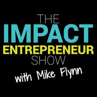 The Impact Entrepreneur