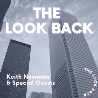The Look Back with Host Keith Newman