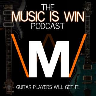 The Music is Win Podcast